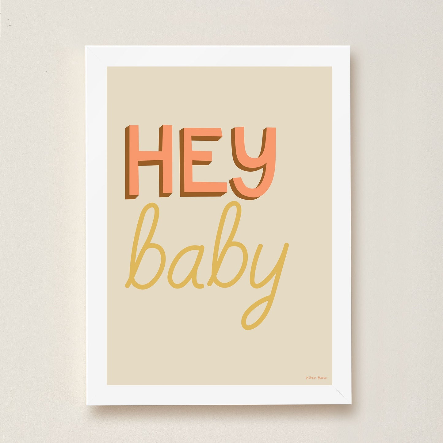 Hibou Design Hey Baby Art Print - Sand