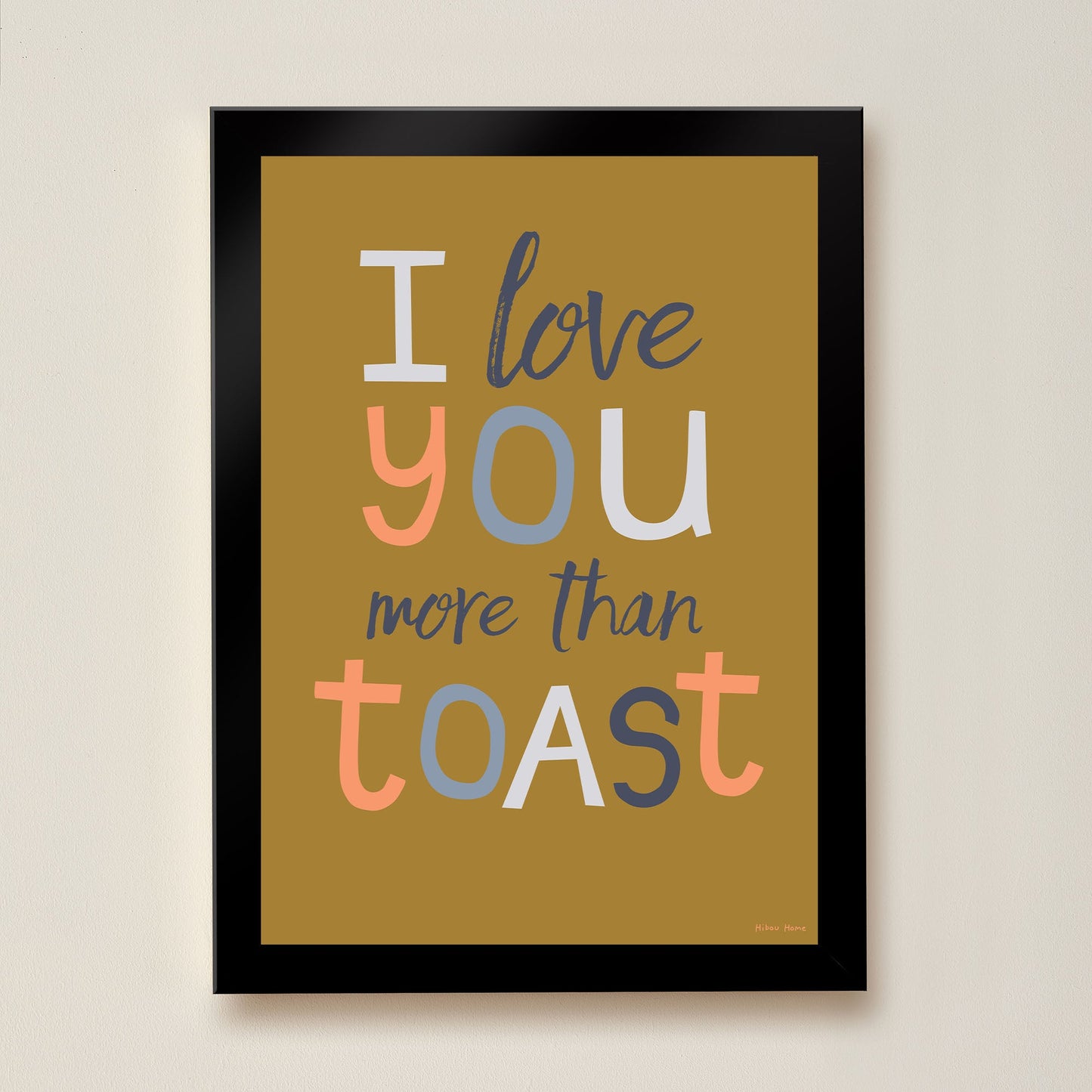 Hibou Design I Love You More Than Toast Art Print - Olive