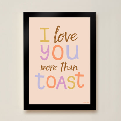 Hibou Design I Love You More Than Toast Art Print - Pink