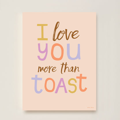 Hibou Design I Love You More Than Toast Art Print - Pink