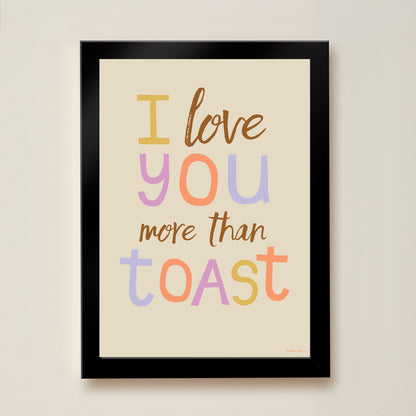 Hibou Design I Love You More Than Toast Art Print - Sand