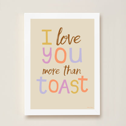 Hibou Design I Love You More Than Toast Art Print - Sand
