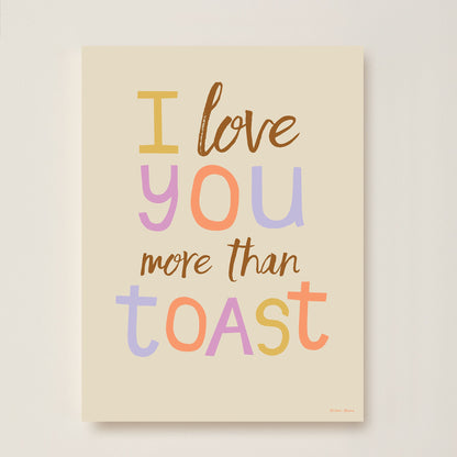 Hibou Design I Love You More Than Toast Art Print - Sand