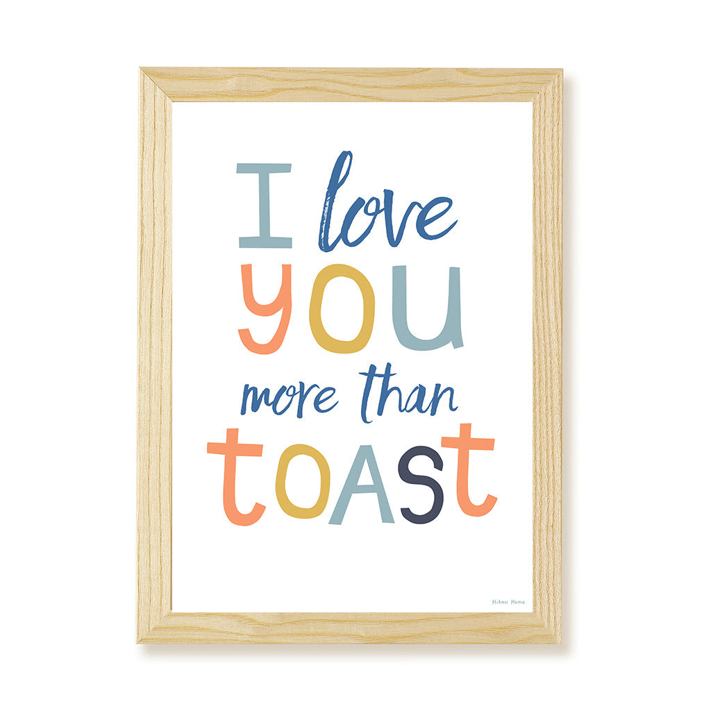 Hibou Design I Love You More Than Toast Art Print - Blue Melange