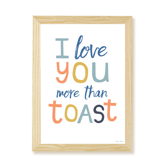 Hibou Design I Love You More Than Toast Art Print - Blue Melange