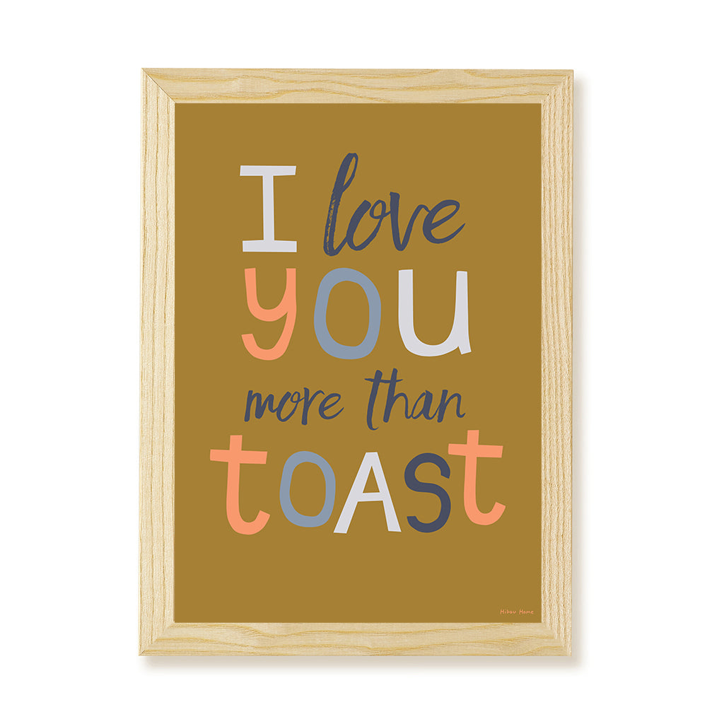 Hibou Design I Love You More Than Toast Art Print - Olive